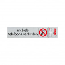 BORD ALULOOK MOBIELE TELEFOONS VERBODEN 165X44 MM ZELFKLEVEND