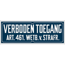 BORD VERBODEN TOEGANG ART. 461 330X120 MM RETRO UITVOERING